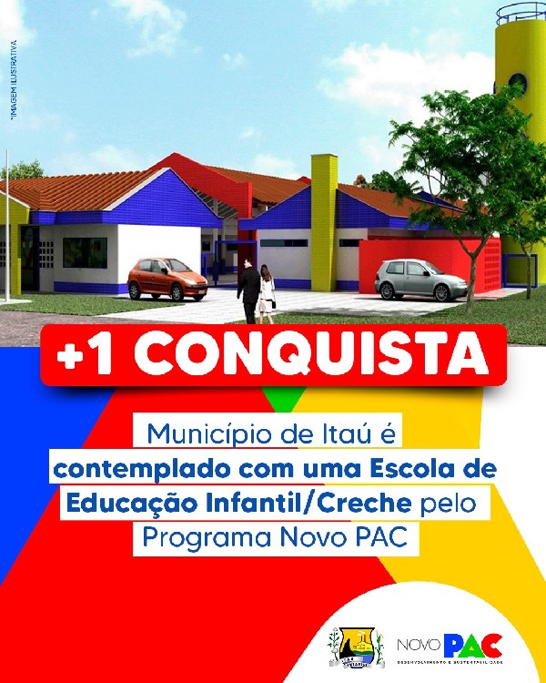 PROGRAMA NOVO PAC: UMA ESCOLA DE EDUCAÇÃO INFANTIL/CRECHE